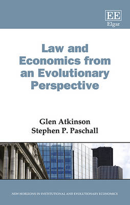 Law and Economics from an Evolutionary Perspective - Glen Atkinson, Stephen P. Paschall