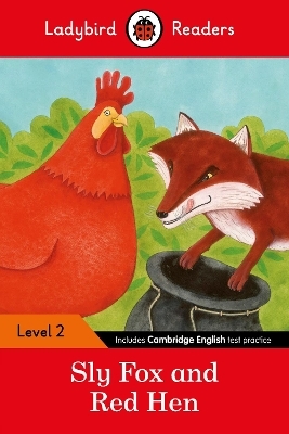 Ladybird Readers Level 2 - Sly Fox and Red Hen (ELT Graded Reader) -  Ladybird