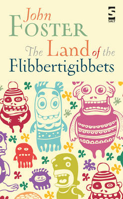 The Land of the Flibbertigibbets - John Foster