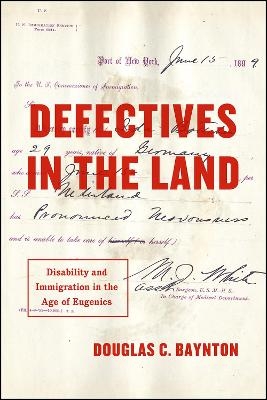 Defectives in the Land - Douglas C. Baynton