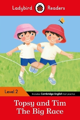 Ladybird Readers Level 2 - Topsy and Tim - The Big Race (ELT Graded Reader) - Jean Adamson,  Ladybird