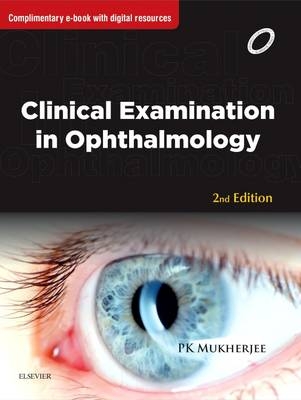 Clinical Examination in Ophthalmology - P. K. Mukherjee