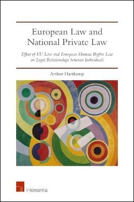 European Law and National Private Law - Arthur Hartkamp