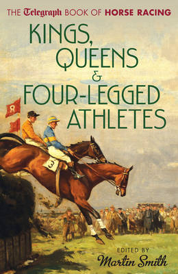 Kings, Queens & Four-legged Athletes - 