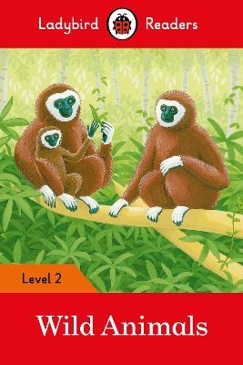 Ladybird Readers Level 2 - Wild Animals (ELT Graded Reader) -  Ladybird