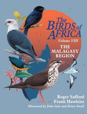 The Birds of Africa: Volume VIII - Roger Safford, Frank Hawkins