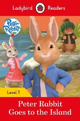 Ladybird Readers Level 1 - Peter Rabbit - Goes to the Island (ELT Graded Reader) - Beatrix Potter,  Ladybird
