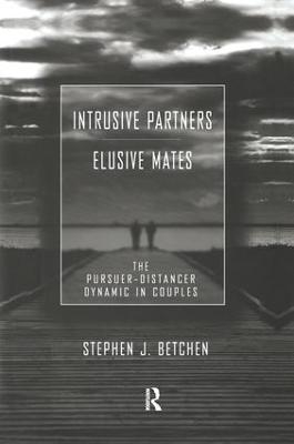 Intrusive Partners - Elusive Mates - Stephen J. Betchen