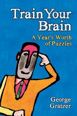 Train Your Brain - George Gratzer