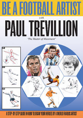 Be A Football Artist - Paul Trevillion