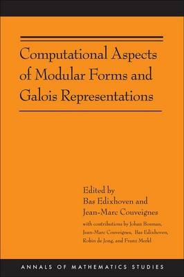 Computational Aspects of Modular Forms and Galois Representations - 