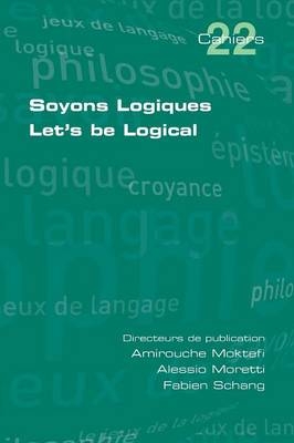 Soyons Logiques. Let's be Logical - 