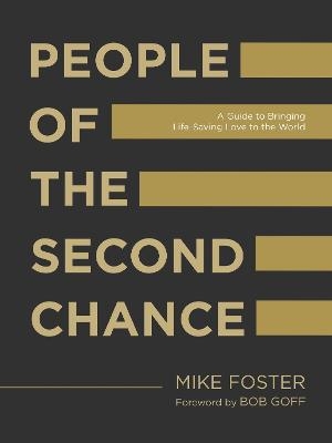 People of the Second Chance - Mike Foster