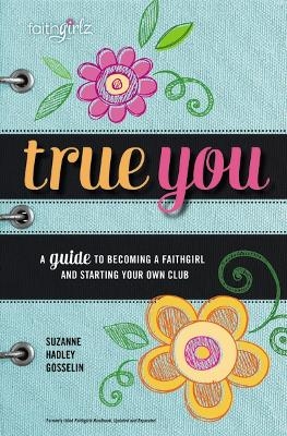 True You - Suzanne Hadley Gosselin