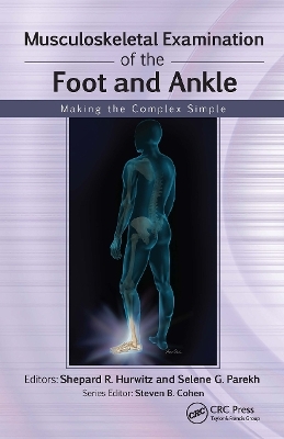 Musculoskeletal Examination of the Foot and Ankle - Shepard Hurwitz, Selene Parekh