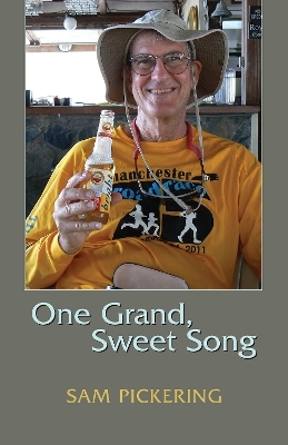 One Grand, Sweet Song - Sam Pickering