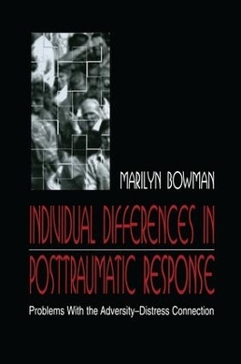 individual Differences in Posttraumatic Response - Marilyn L. Bowman