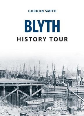 Blyth History Tour - Gordon Smith