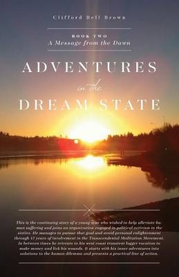 Adventures in the Dream State - Bell Brown Cliff