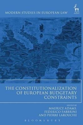 The Constitutionalization of European Budgetary Constraints - 