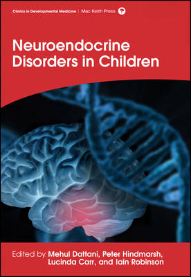 Neuroendocrine Disorders in Children - Mehul Dattani