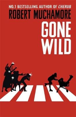 Gone Wild - Robert Muchamore