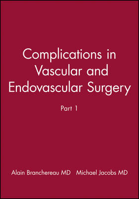 Complications in Vascular and Endovascular Surgery, Part I - 