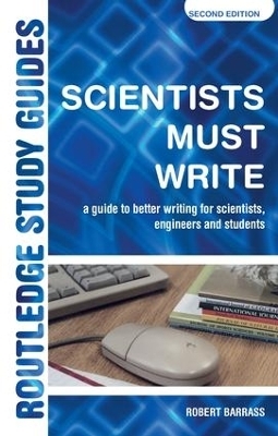Scientists Must Write - Robert Barrass