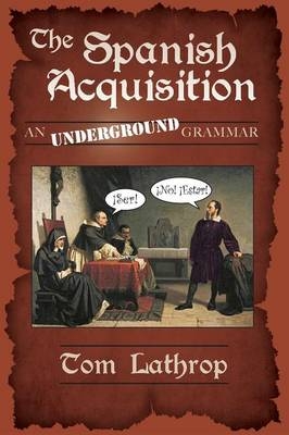 The Spanish Acquisition - Tom Lathrop