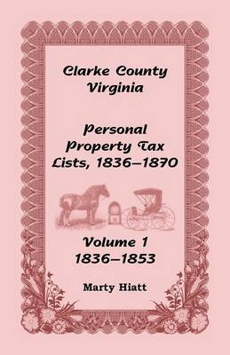 Clarke County, Virginia Personal Property Tax Lists - Marty Hiatt