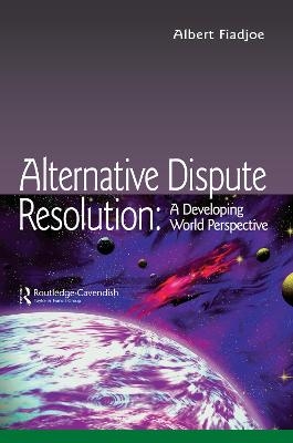 Alternative Dispute Resolution - Albert Fiadjoe