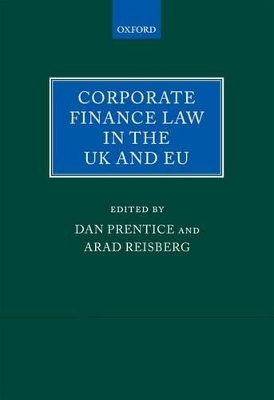 Corporate Finance Law in the UK and EU - Dan Prentice, Arad Reisberg