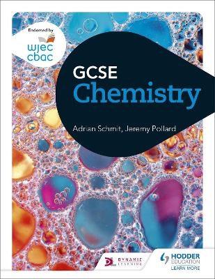 WJEC GCSE Chemistry - Adrian Schmit, Jeremy Pollard