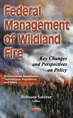 Federal Management of Wildland Fire - 