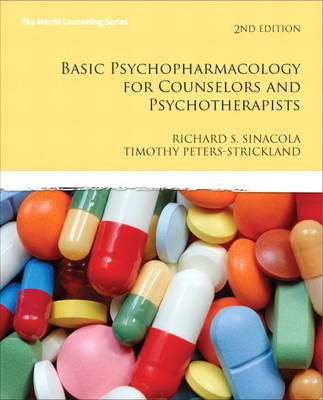 Basic Psychopharmacology for Counselors and Psychotherapists - Richard S. Sinacola, Timothy S. Peters-Strickland  M.D.