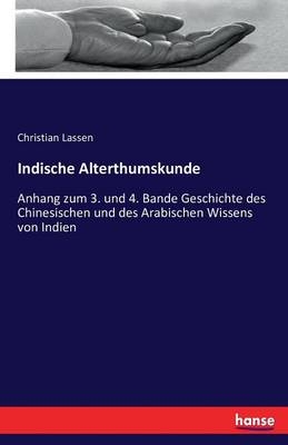 Indische Alterthumskunde - Christian Lassen