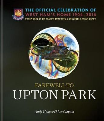 Farewell to Upton Park - Lee Clayton