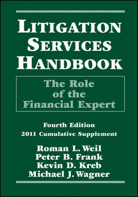 Litigation Services Handbook - Roman L. Weil, Peter B. Frank, Kevin D. Kreb, Michael J. Wagner