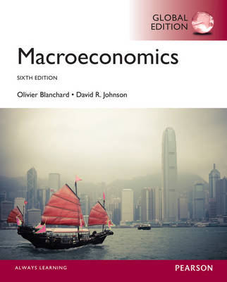 Macroeconomics plus MyEconLab with Pearson eText, Global Edition - Olivier Blanchard