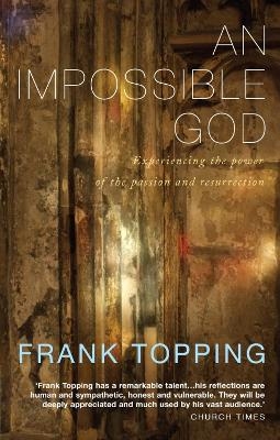 An Impossible God - Frank Topping