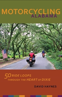 Motorcycling Alabama - David Haynes
