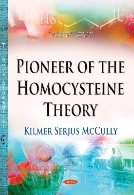 Pioneer of the Homocysteine Theory - 