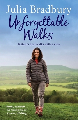 Unforgettable Walks - Julia Bradbury