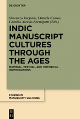 Indic Manuscript Cultures through the Ages - 