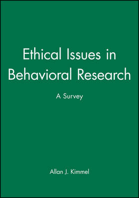 Ethical Issues in Behavioral Research - Allan J. Kimmel