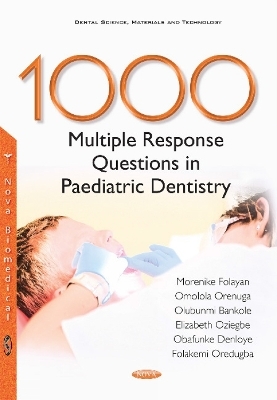 1000 Multiple Response Questions in Paediatric Dentistry - 