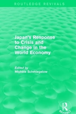 Japan's Response to Crisis and Change in the World Economy - 