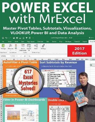 Power Excel with MrExcel - 2017 Edition - Bill Jelen