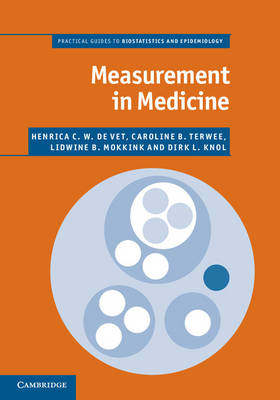 Measurement in Medicine - Henrica C. W. de Vet, Caroline B. Terwee, Lidwine B. Mokkink, Dirk L. Knol