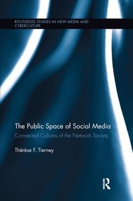 The Public Space of Social Media - Therese Tierney